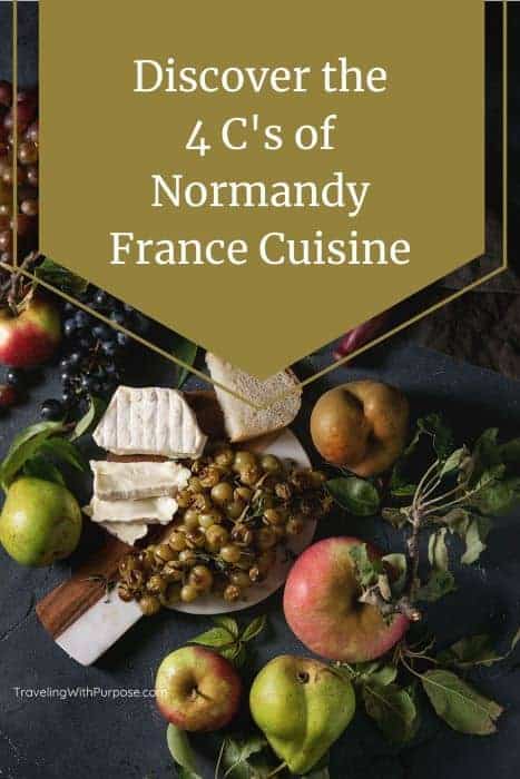 4 C's of Normandy France Cuisine