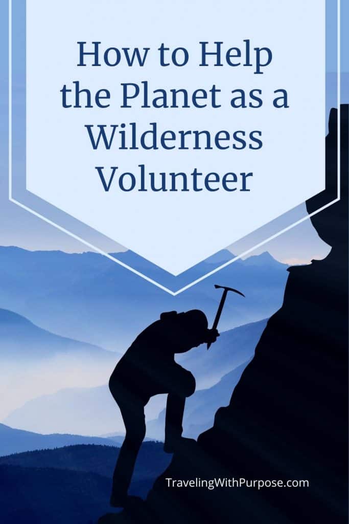giving back through Wilderness Volunteers