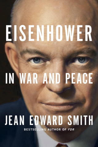 Book Cover - Eisenhower in War and Peace Biography