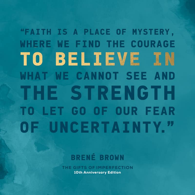Brene Brown Quote - Faith is a place of mystery