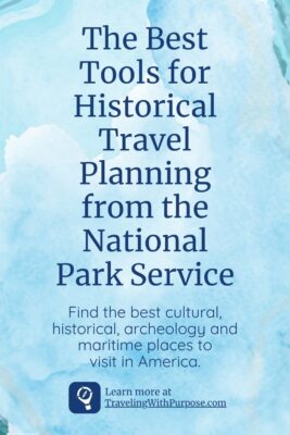 Blue background that looks like watercolor clouds. Text reads "The best tools for historical travel planning from the national park service. Find the best cultural, historical, and maritime places to visit in America.