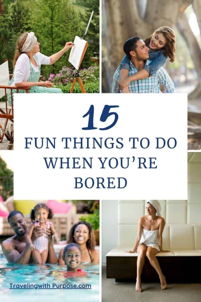 Image 1: A woman outside painting on a canvas in a natural setting with trees in the background
Image 2: A woman standing behind a man with her arms around his shoulders looking at him,near a tree.
Image 3: A family - two adults and two kids in swimwear enjoying themselves in a pool.
Image 4: A woman sitting on the edge of an upholstered bench. Her head and body are wrapped in a towels at a spa. Text says "15 Things to do when you're bored"