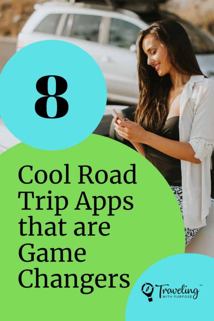 Image of young woman with long hair smiling and leaning against a car. She is holding a smart phone and looking at the screen. Text says "8 Cool Road Trip Apps that are Game Changers"