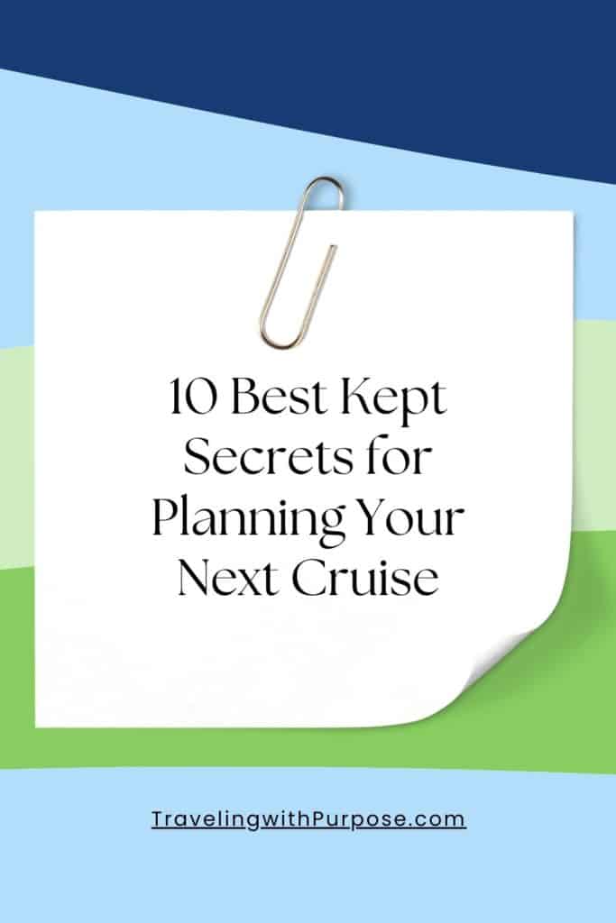 The words "10 Best Kept Secrets for planning your next cruise" - cruise tips with a colorful graphic background